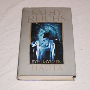 Kathy Reichs Pyhimyksen hauta